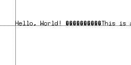 白い背景に一行の黒い文字が書かれた画像。「Hello, World!」のあとにフォントが無いことを示す黒いマークが続き、その後に「This is」までの文字が見える。文字の後ろにはグレーの縦線と横線が描かれており、文字の左下で交差している。